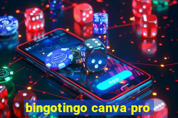 bingotingo canva pro